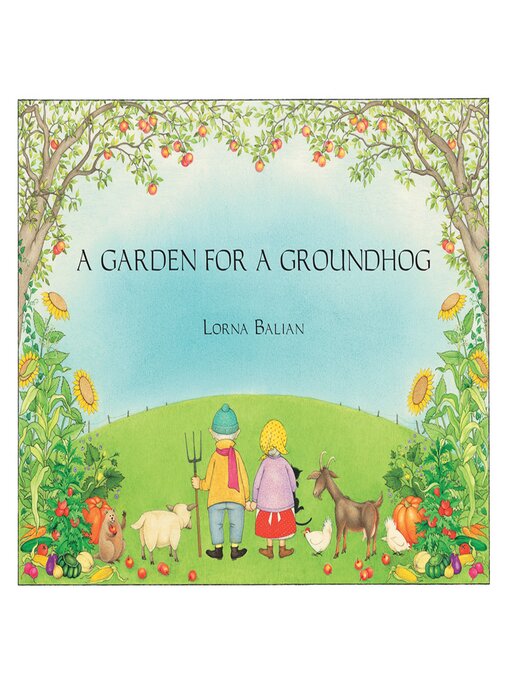 Title details for A Garden for Groundhog by Lorna Balian - Available